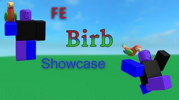 ROBLOX / FE Birb / FE Script Showcase