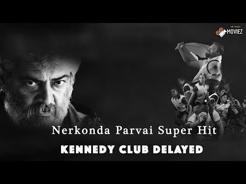 kennedy-club-release-delay-|-nerkonda-parvai-box-office