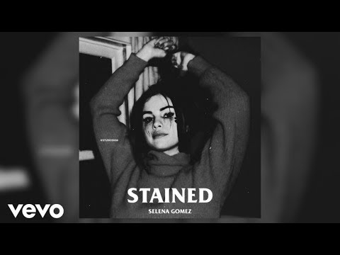 Selena Gomez - Stained (Album Version) Unrelased Track Deleted From Rare (Deluxe)