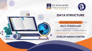 Data Structure | Ms.K.Thilakavalli | Computer Science | KSRCAS | Media Centre