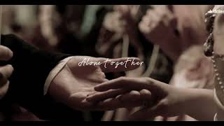 Alone together | Bridgerton musical | Slowed + Reverb