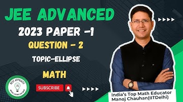 JEE Advanced 2023 Math Paper - 1 Solution I Q2 I Manoj Chauhan Sir #jee  #jeeadvanced #manoj_chauhan