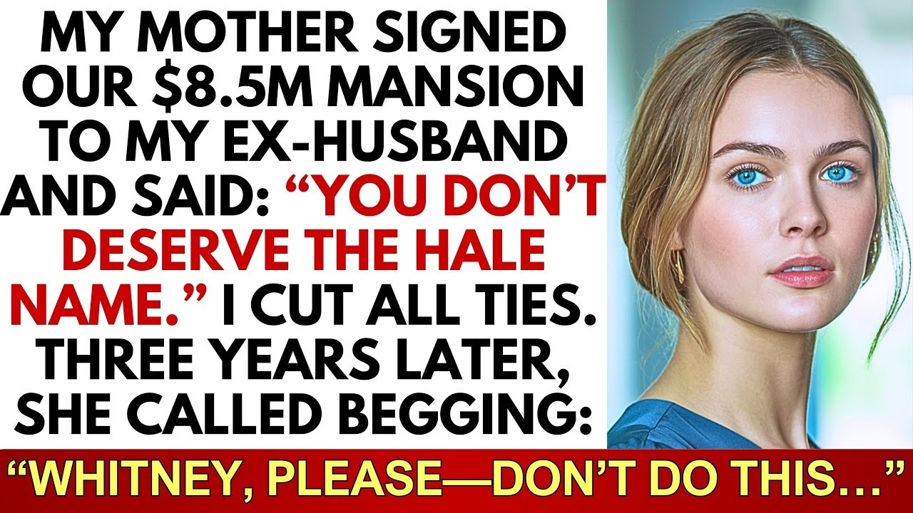 My Mother Gave Our $8 5M Mansion To My Ex Husband And Said I Didn’t Deserve The Hale Name