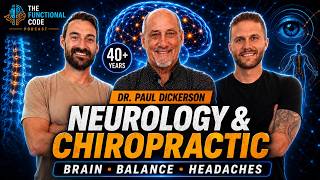 Chiropractic Neurology, Headaches, Pain, Posture, and Neuroplasticity I Dr Paul Dickerson