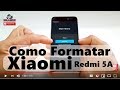 Hard Reset Xiaomi Redmi 5A, Como Formatar, Restaurar