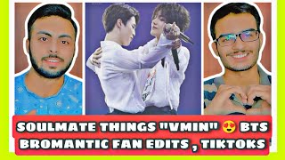 Pakistani Reaction On VMIN Soulmate Fan Edits That Are Bromantic & Make You Smile | Part 3