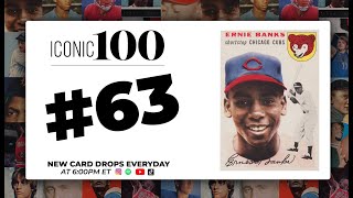 Iconic 100 Countdown | #63 - 1954 Topps Ernie Banks