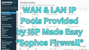 How to Configure ISP-Provided WAN and LAN IP Pools on Sophos Firewall