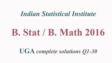 B Stat | B Math | 2016 UGA complete solution | Indian statistical Institute [updated]