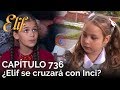 Elif Capítulo 736 | ¿Elif se cruzará con Inci?