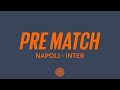 NAPOLI - INTER | PRE MATCH LIVE SHOW 🖤💙