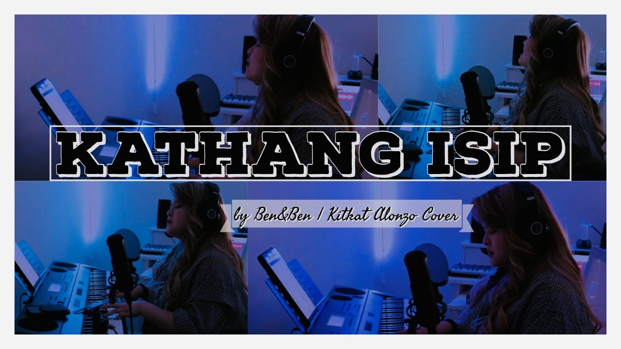Kathang Isip by Ben&Ben - Kitkat Alonzo Piano Cover