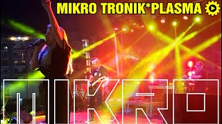Mikro - Μίκρο Tronik Πλάσμα [27/5/2023 Food Festival - Thessaloniki - Greece]
