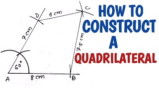 How to construct a quadrilateral.........