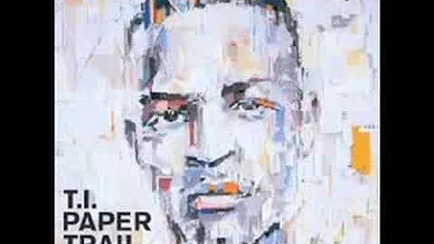 T.I. featuring Justin Timberlake (Exclusive New-Paper Trail)