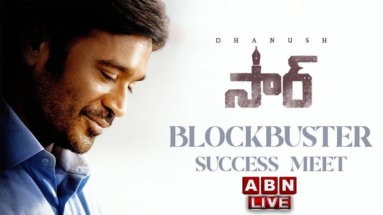 🔴LIVE: SIR - Blockbuster Success Meet | Dhanush | Samyuktha Menon | Venky Atluri | ABN ENT