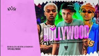 MC WS da Leste, MC Cothie, DJ Chadin do C - Tipo Hollywood