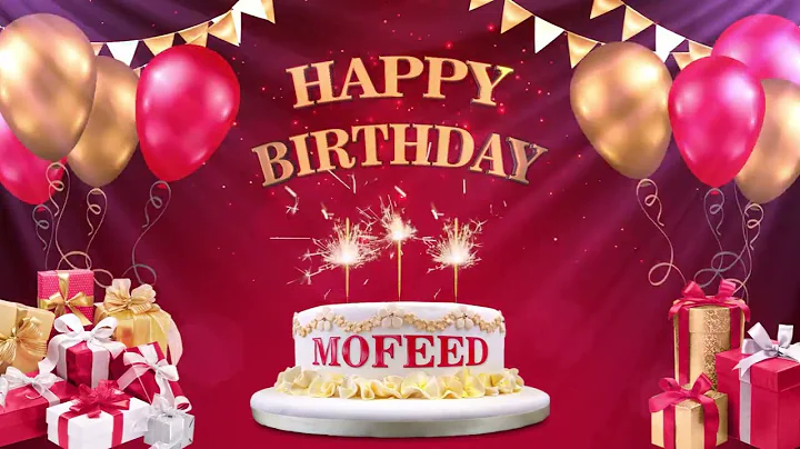 MOFEED    | Happy Birthday To You | Happy Birthday...