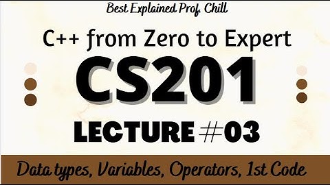 CS201 Lecture No. 3 || C++ Programming Best Explained Short Lecture
