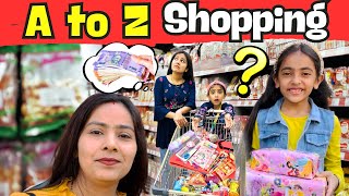 A to Z SHOPPING | SHOPPING CHALLENGE | SAMAYRA NARULA | @SamayraNarulaandFamily |