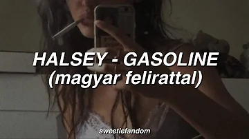 Halsey - Gasoline (magyar felirattal)