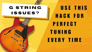 Say Goodbye to G String Tuning Troubles Forever!