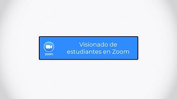 Videotutoriales ZOOM UPM: Visionado de estudiantes en evaluación no presencial