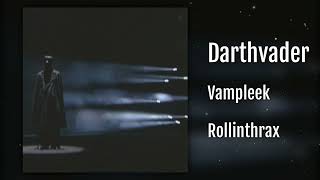 lifelessgarments + rollinthrax - darthvader (prod. 16teen + barloss)