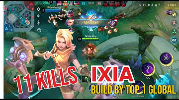 11 Kills !! MANIAC Ixia - Build By Top 1 Global Ixia ~ MLBB