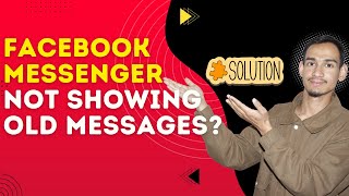 Facebook Messenger Not Showing Old Messages? Fix It Now! screenshot 3