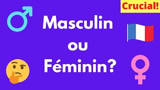 Masculin ou Féminin? How to Know