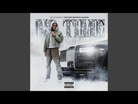 No Time - YoungBoy Never Broke Again