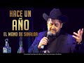 El Mono De Sinaloa - Hace Un Año(En Vivo)