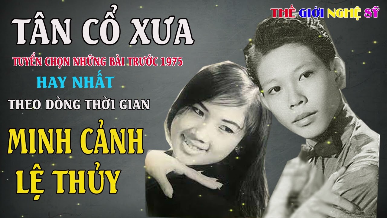 Tân Cổ Xưa - Tân Cổ Giao Duyên Nghe Là Nghiện - Cặp Đôi Song Ca Hay Nhất Minh Cảnh, Lệ Thủy,...