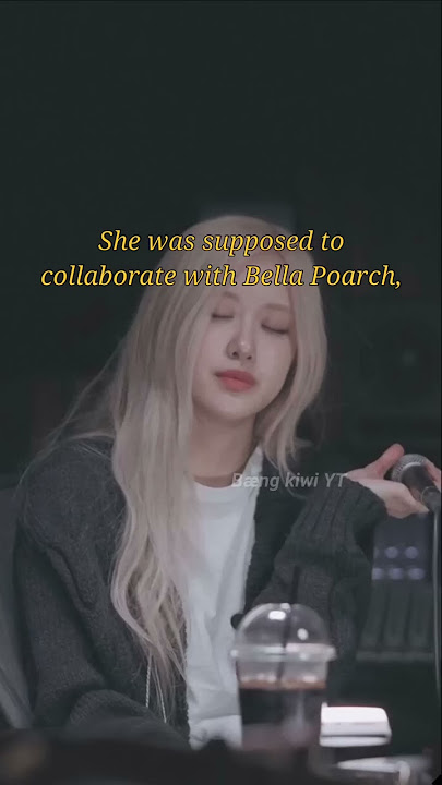 Why didn’t YG allow Rosé to collaborate with Bella Poarch