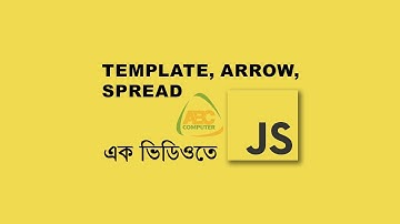 JavaScript ES6 টপিক Explained Template String, Arrow Function, Spread Operator (Bangla Tutorial)