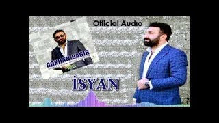 Gökhan Bağır - İsyan (Official Audıo) Resimi