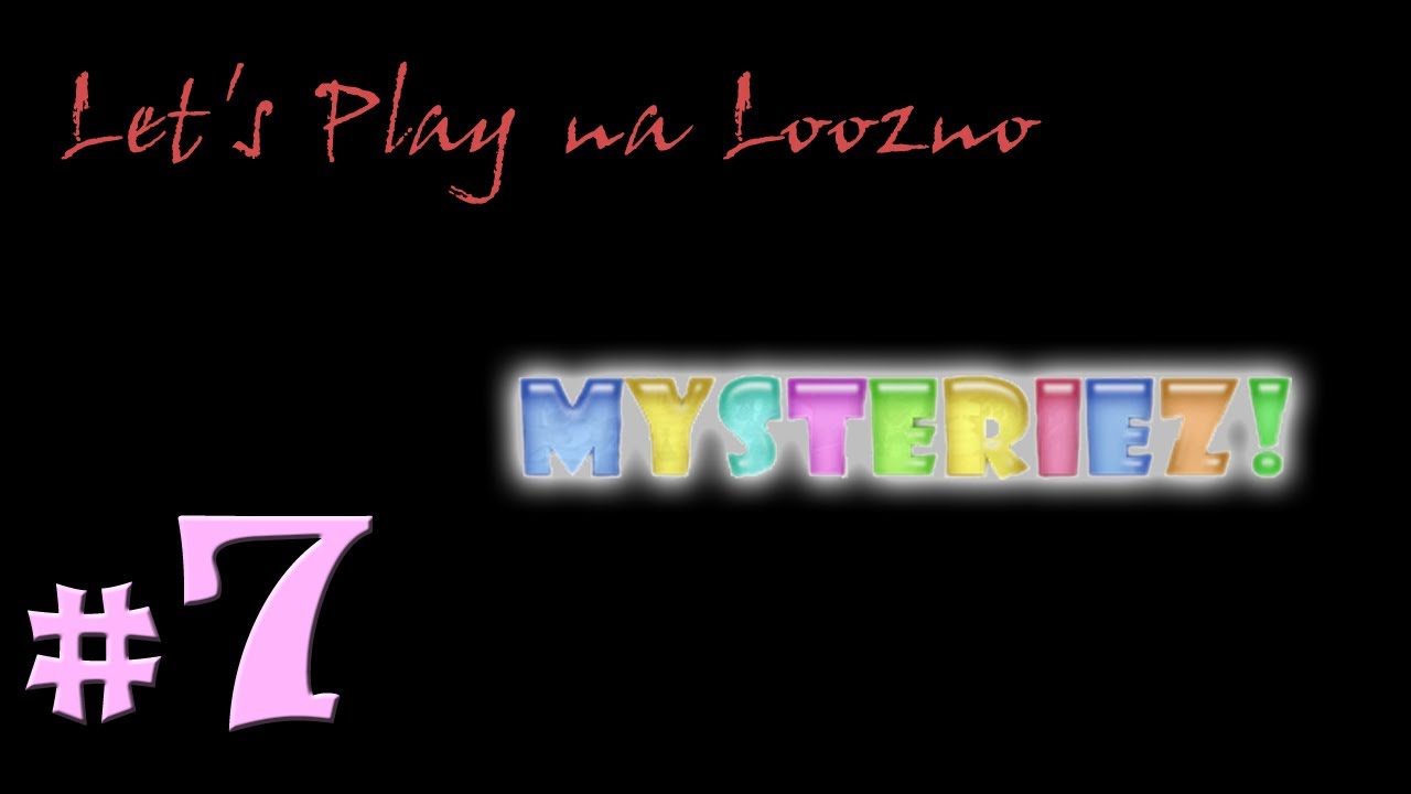 Let's Play na loozno odc. 7: Mysteriez! - "W poszukiwaniu liczb"