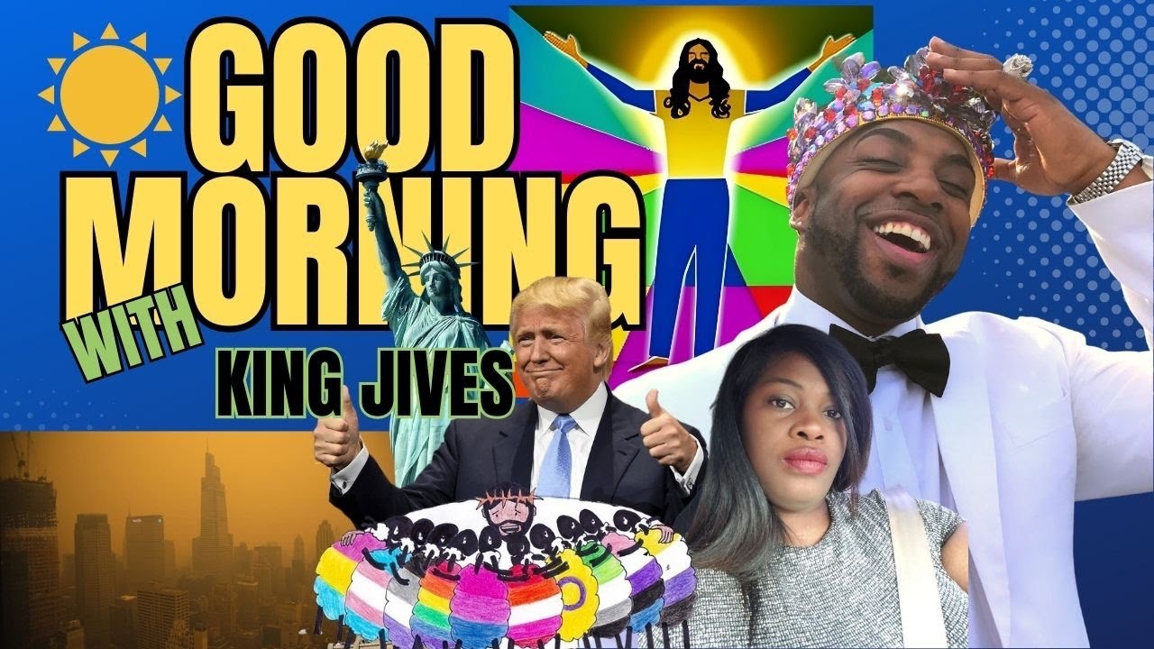 Good Morning with King Jives New York, Jesus Pride, Trump Pride YouTube