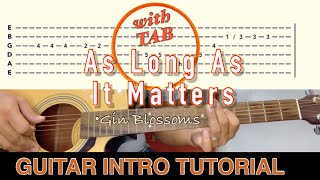 As Long As It Matters - Gin Blossoms | Guitar INTRO Tutorial with TAB | Acoustic