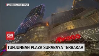 Tunjungan Plaza Surabaya Terbakar