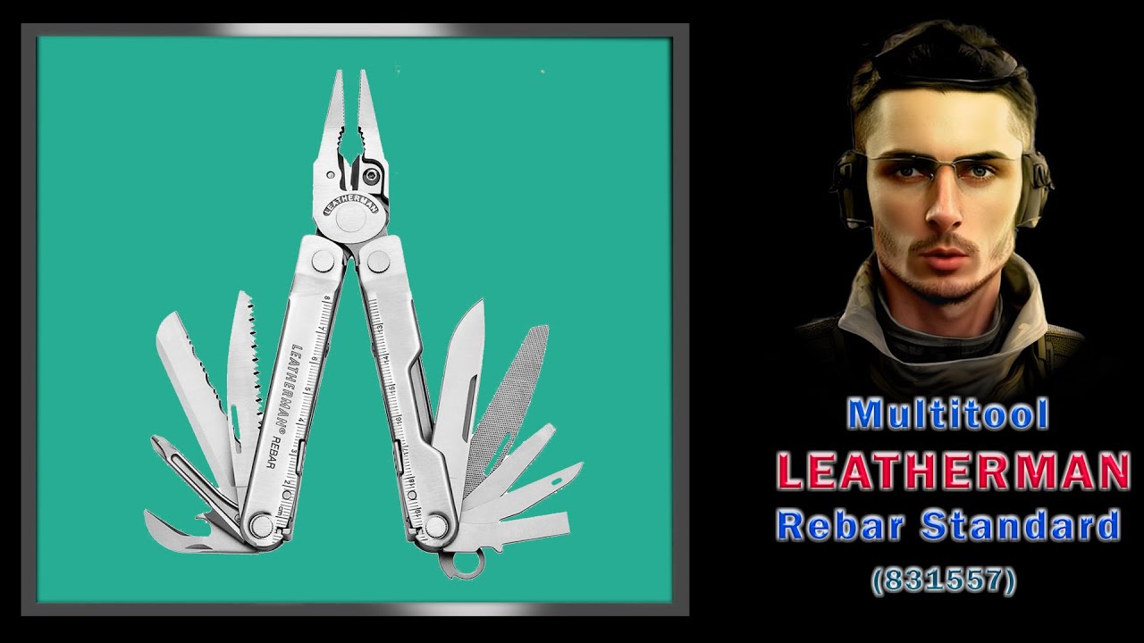 Видеообзор Мультитул Multitool LEATHERMAN Rebar Standard 831557 YouTube