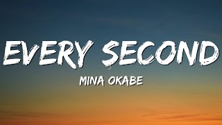 Mina Okabe - Every Second (Lyrics) Resimi