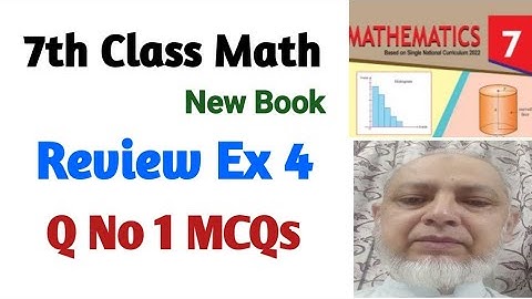 Review Exercise 4 Class 7 Math | 7th Class Math New Book | PTB SNC |