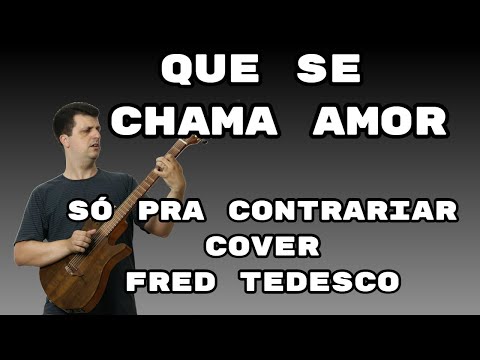 Que Se Chama Amor - Só Pra Contrariar #sopracontrariar