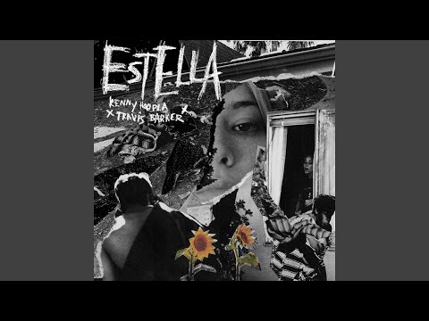 ESTELLA// (feat. Travis Barker)