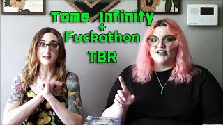 Tome Infinity and Beyond + Fuckathon TBR