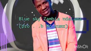 blue sky Zambia ndalama (pro..by Mr kumz)