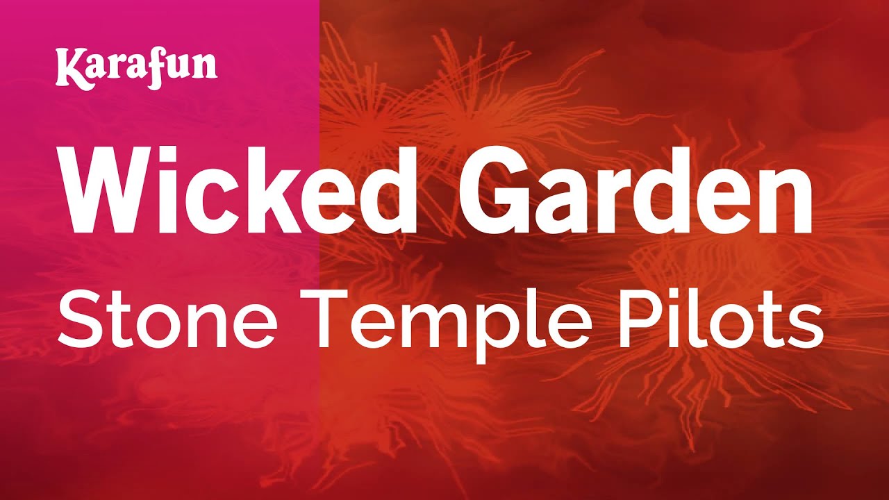 Karaoke Wicked Garden Stone Temple Pilots Youtube