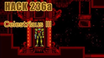 236a | Celestriaus III | 2014 | Playing All Super Metroid Rom Hacks